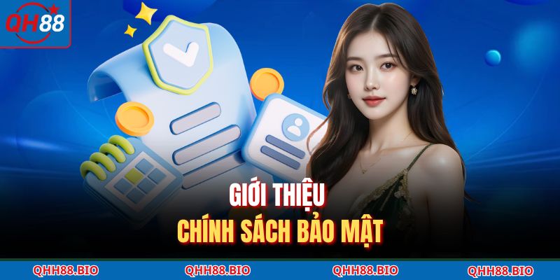 Giới thiệu chính sách bảo mật
