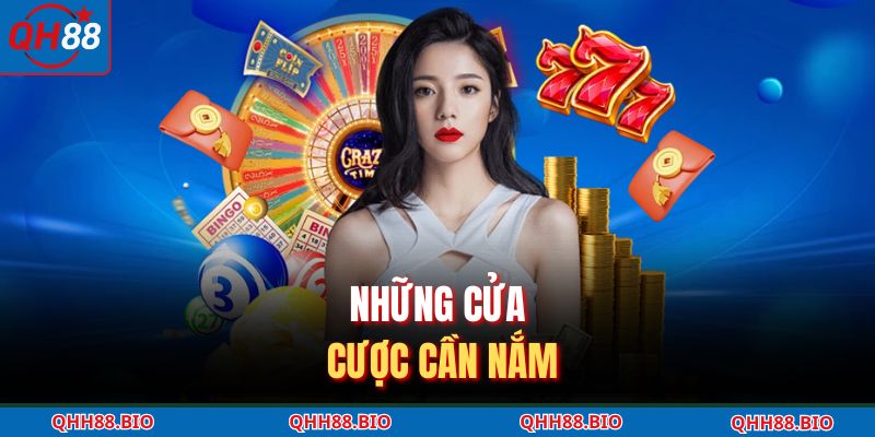 Những cửa cược cần nắm